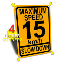 Load image into Gallery viewer, Maximum Speed 15 Km/h Slow Down Sign