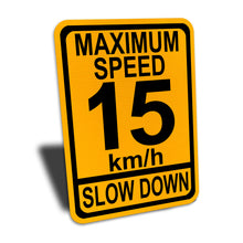 Load image into Gallery viewer, Maximum Speed 15 Km/h Slow Down Sign
