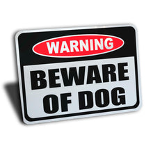 Load image into Gallery viewer, Beware of Dog Sign, Aluminum.