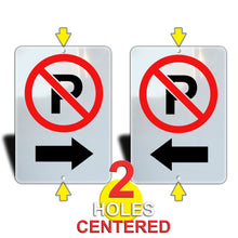 Load image into Gallery viewer, (2 Pack) Inside Arrows No Parking Signs, Aluminum.