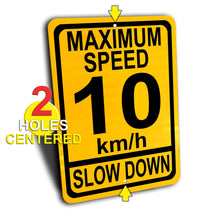 Load image into Gallery viewer, Maximum Speed 10 Km/h Slow Down Sign