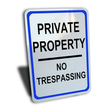 Load image into Gallery viewer, Private Property No Trespassing Sign, Aluminum