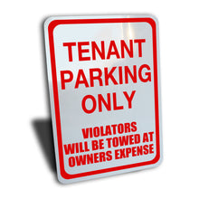 Load image into Gallery viewer, Tenant Parking Only Sign Violators Towed Sign, Color Options, Aluminum.