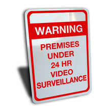 Load image into Gallery viewer, "Warning Premises Under 24 Hour Video Surveillance" Sign, Aluminum.