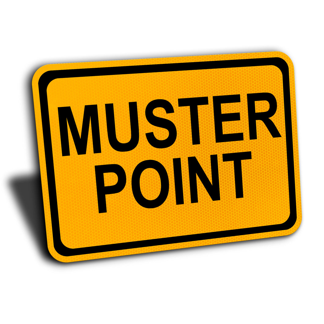 Muster Point Sign, Aluminum with Yellow Engineer Grade Reflective