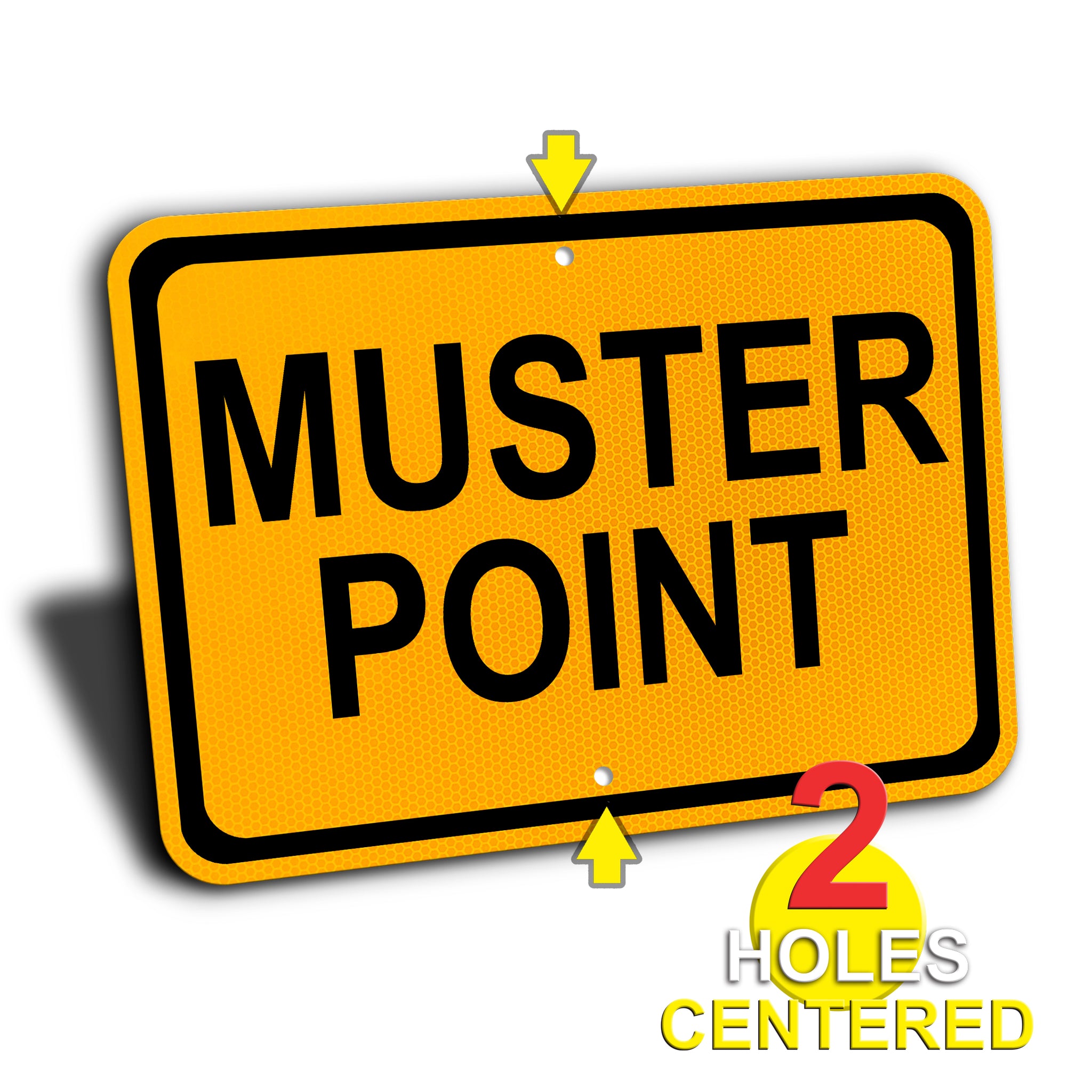 Muster Point Sign, Aluminum with Yellow Engineer Grade Reflective ...