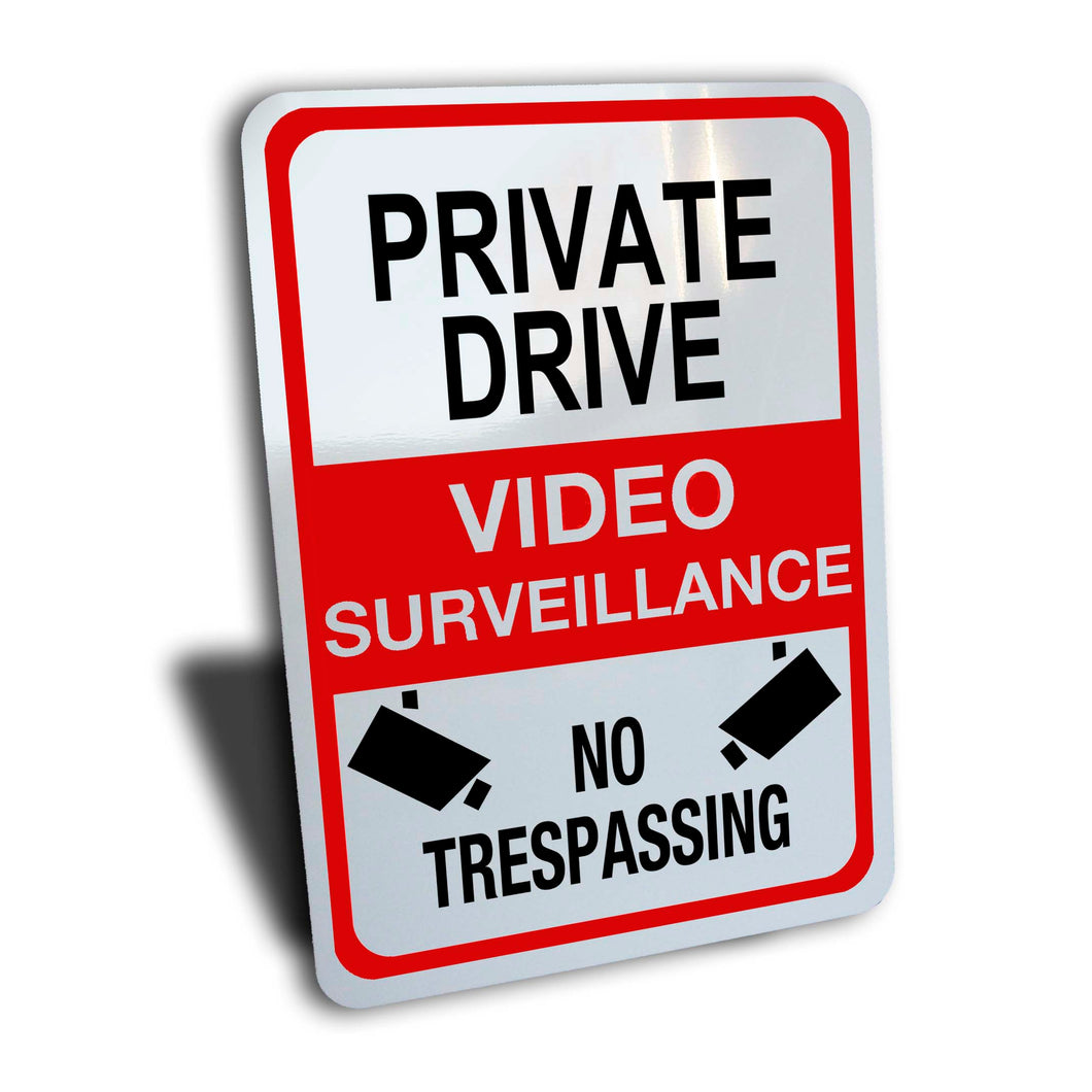 Private Drive Video Surveillance No Trespassing Sign