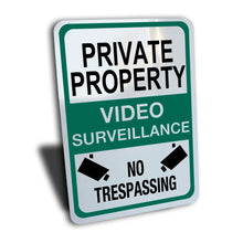 Load image into Gallery viewer, Private Property Video Surveillance No Trespassing Sign
