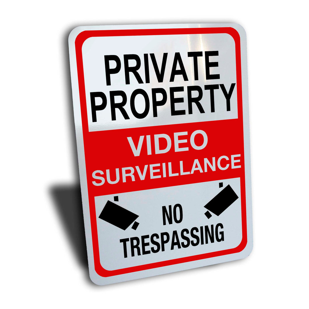 Private Property Video Surveillance No Trespassing Sign