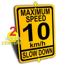 Load image into Gallery viewer, Maximum Speed 10 Km/h Slow Down Sign
