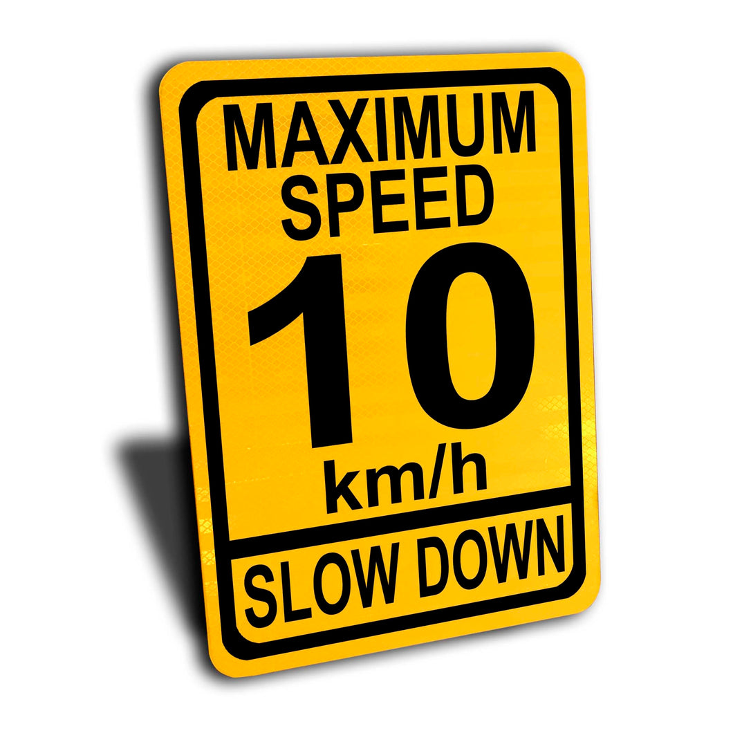 Maximum Speed 10 Km/h Slow Down Sign