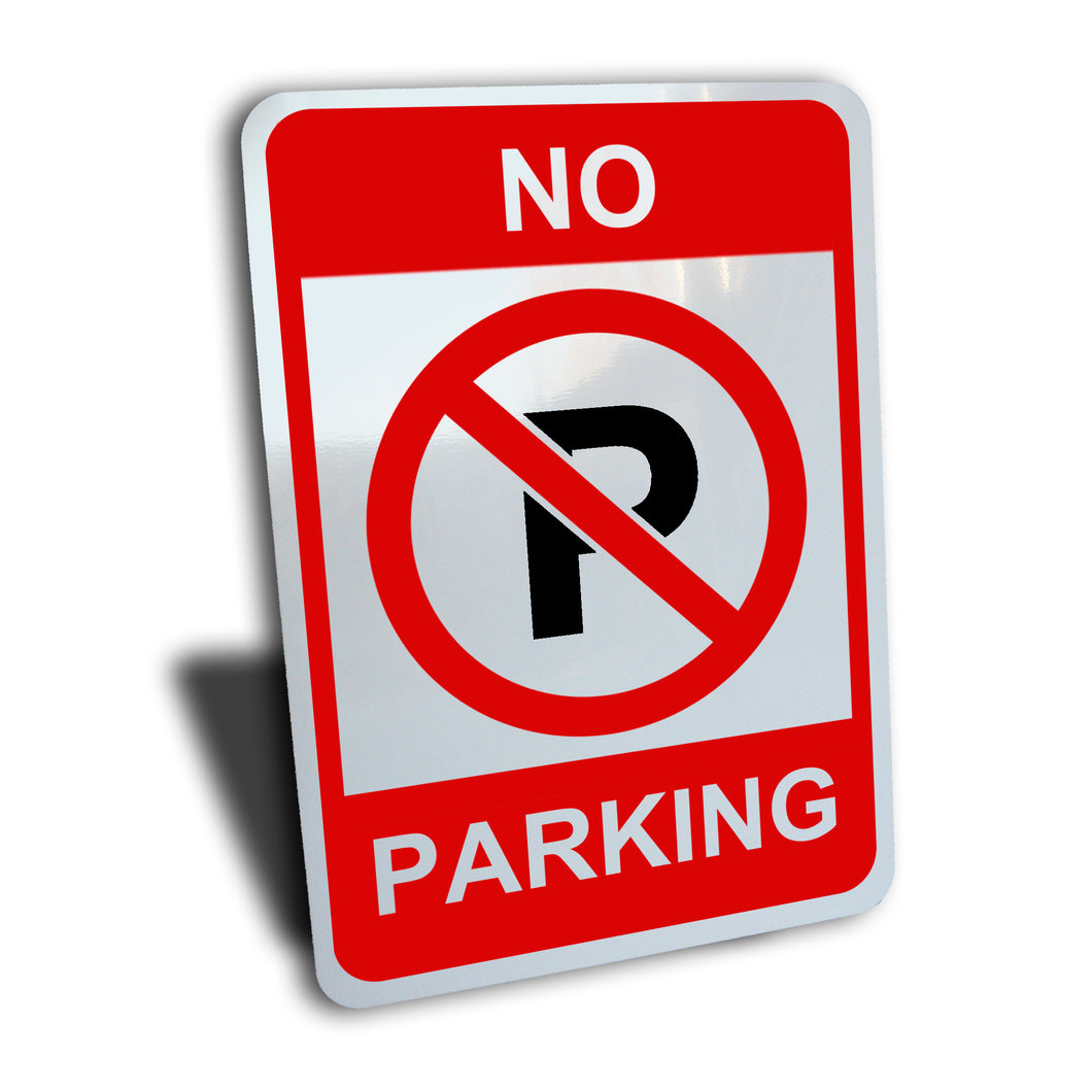 No Parking Sign, Color Options, Aluminum.