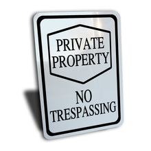 Load image into Gallery viewer, Private Property No Trespassing Sign
